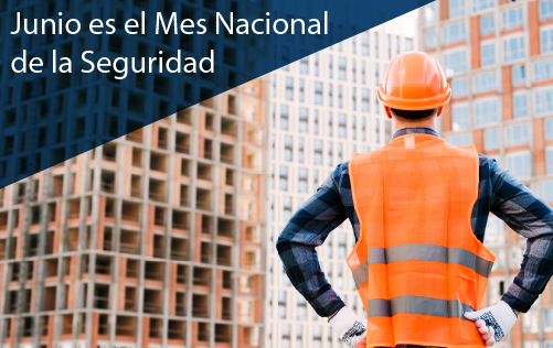 Junio es el Mes Nacional de la Seguridad