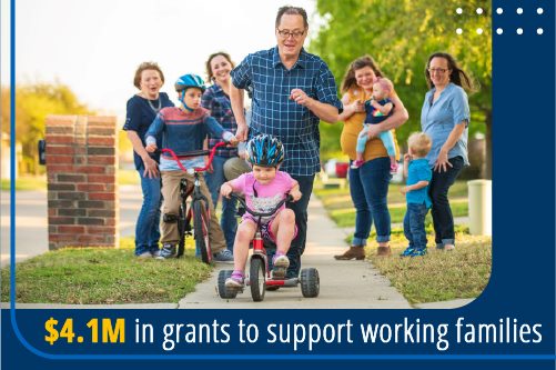 $4.1M in grants to support working families