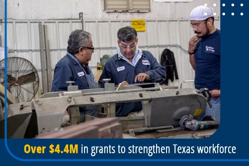 Over $4.4M in grants to strengthen Texas workforce